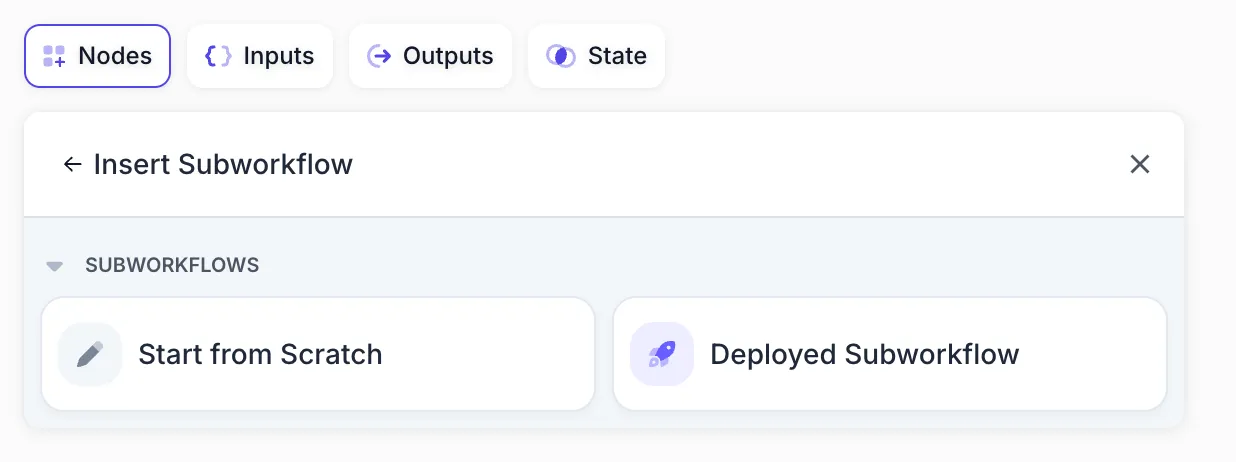 Screenshot of the Subworkflow section showing two distinct options: Start from Scratch and Deployed Subworkflow